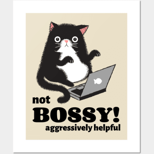 I'm not Bossy I'm Aggressively Helpful Posters and Art